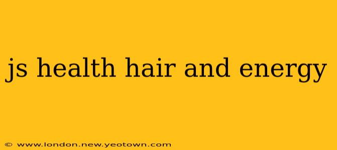 js health hair and energy