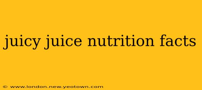 juicy juice nutrition facts