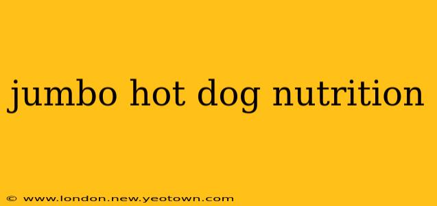 jumbo hot dog nutrition