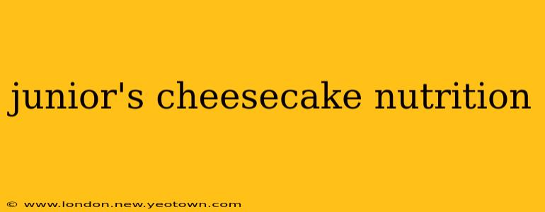 junior's cheesecake nutrition