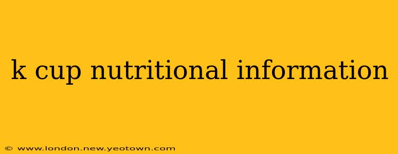 k cup nutritional information