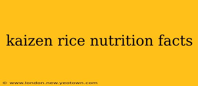kaizen rice nutrition facts