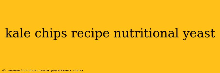 kale chips recipe nutritional yeast