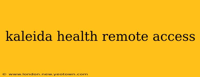 kaleida health remote access