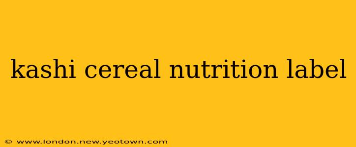 kashi cereal nutrition label