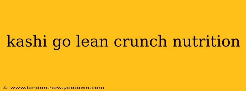 kashi go lean crunch nutrition