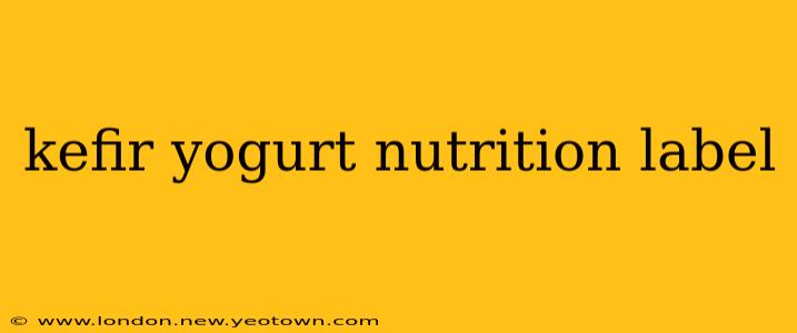 kefir yogurt nutrition label