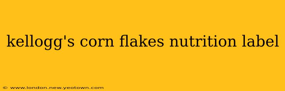 kellogg's corn flakes nutrition label