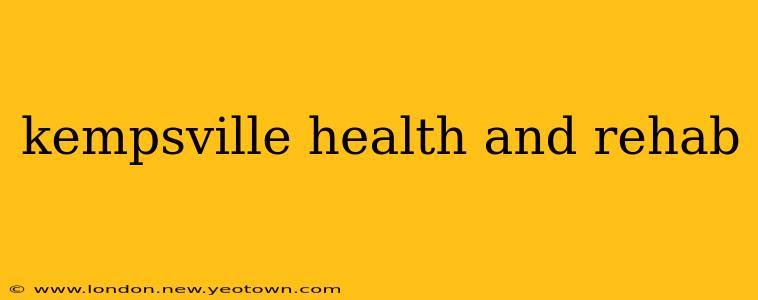kempsville health and rehab