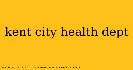 kent city health dept