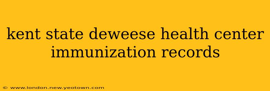 kent state deweese health center immunization records