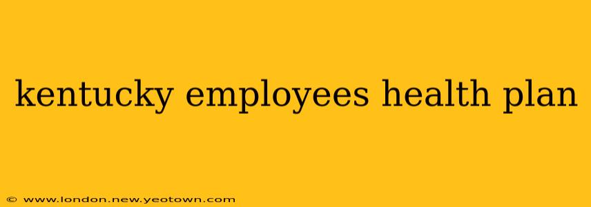 kentucky employees health plan