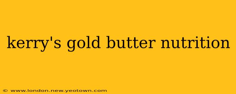 kerry's gold butter nutrition