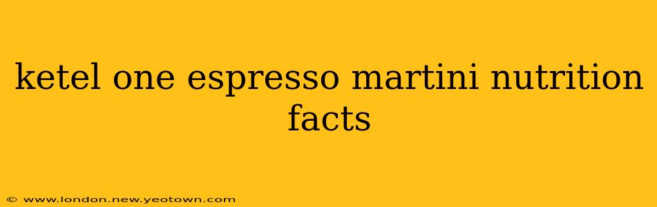 ketel one espresso martini nutrition facts