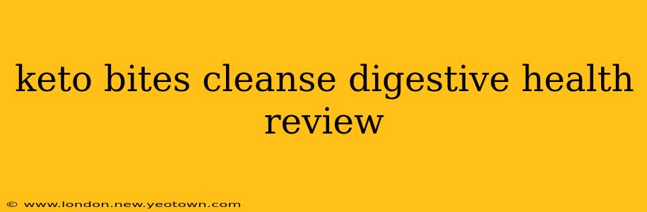 keto bites cleanse digestive health review