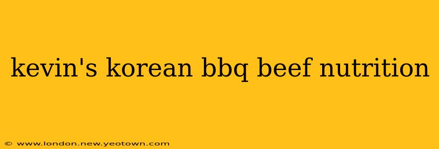 kevin's korean bbq beef nutrition