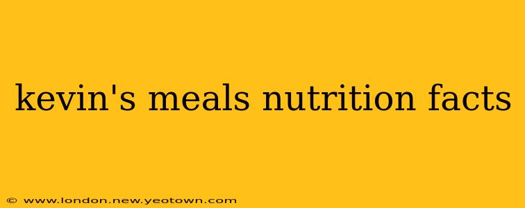 kevin's meals nutrition facts