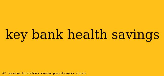 key bank health savings