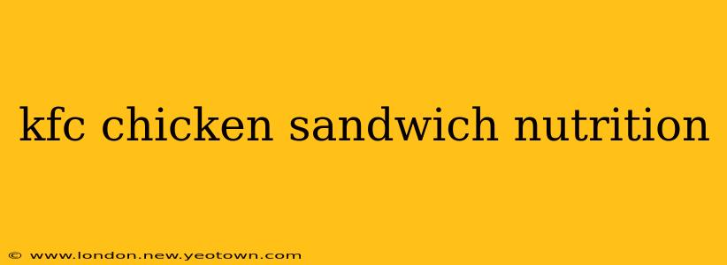 kfc chicken sandwich nutrition