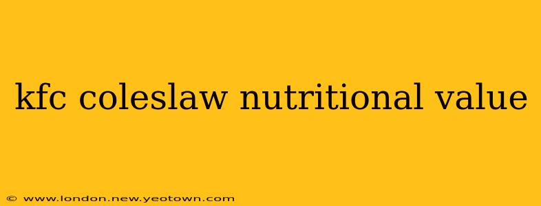kfc coleslaw nutritional value