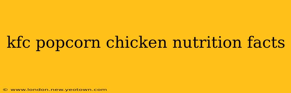 kfc popcorn chicken nutrition facts