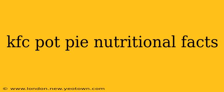 kfc pot pie nutritional facts