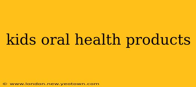kids oral health products