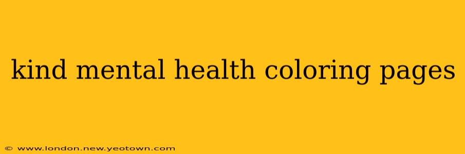 kind mental health coloring pages