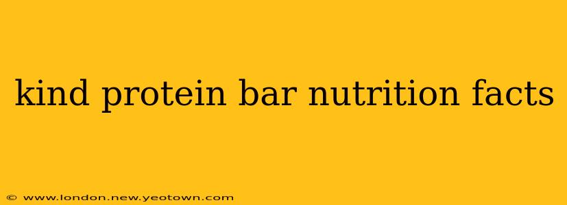 kind protein bar nutrition facts