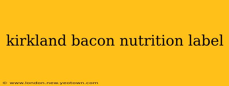 kirkland bacon nutrition label