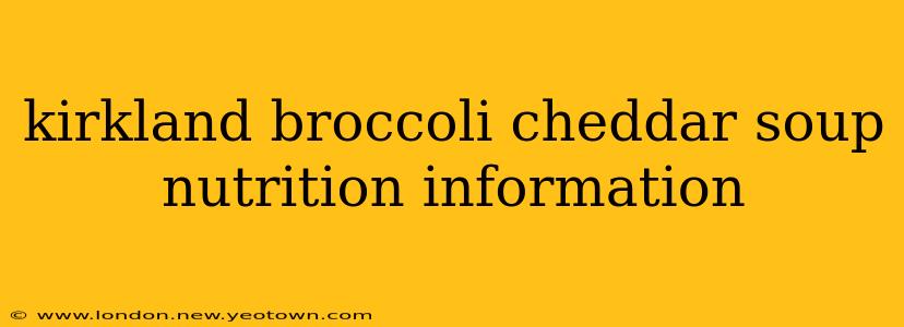 kirkland broccoli cheddar soup nutrition information