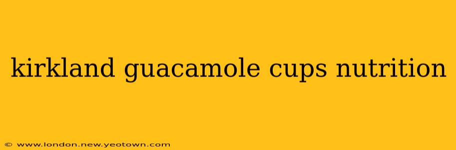 kirkland guacamole cups nutrition