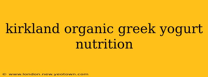 kirkland organic greek yogurt nutrition