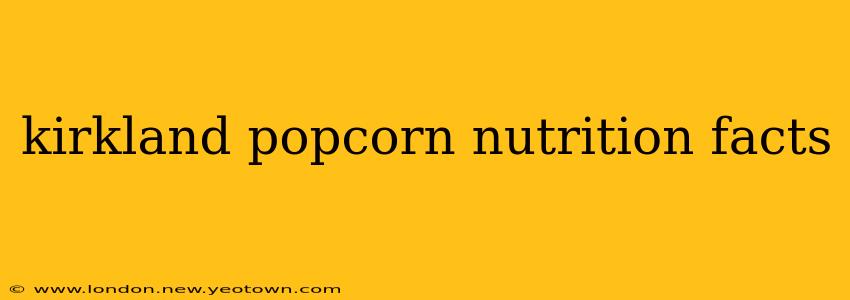 kirkland popcorn nutrition facts