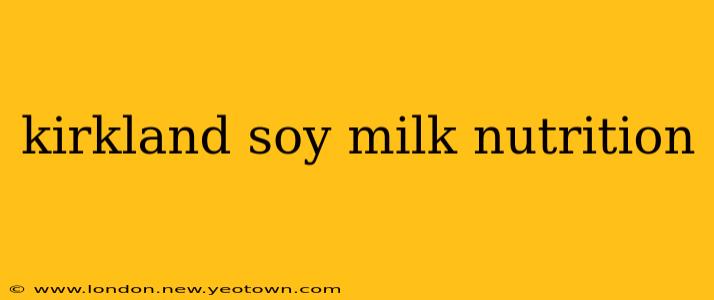 kirkland soy milk nutrition