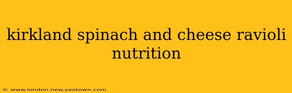 kirkland spinach and cheese ravioli nutrition