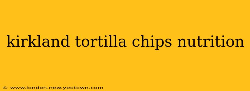 kirkland tortilla chips nutrition