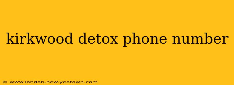 kirkwood detox phone number
