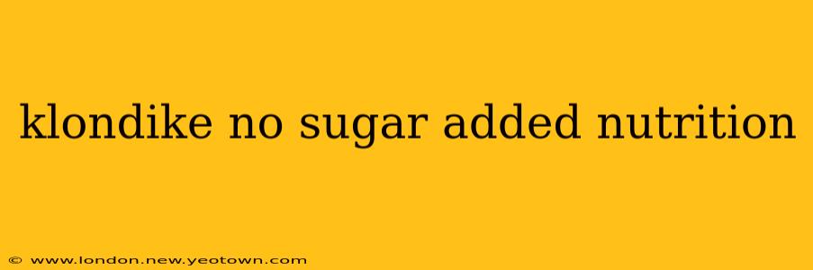 klondike no sugar added nutrition