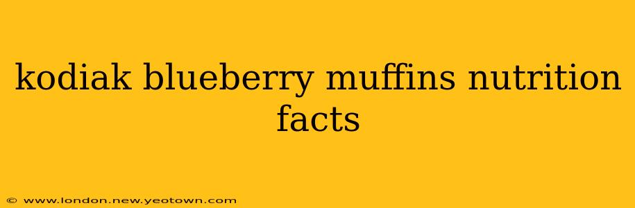 kodiak blueberry muffins nutrition facts