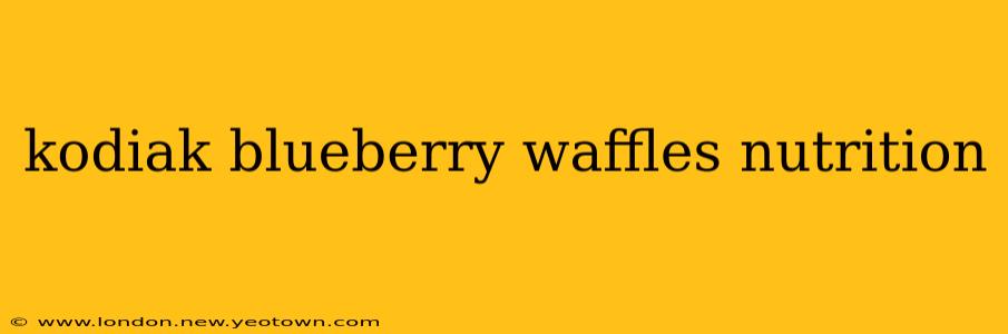 kodiak blueberry waffles nutrition