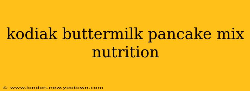 kodiak buttermilk pancake mix nutrition