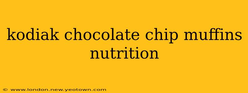 kodiak chocolate chip muffins nutrition