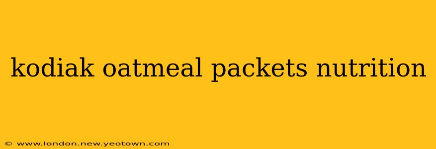kodiak oatmeal packets nutrition