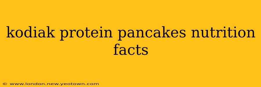 kodiak protein pancakes nutrition facts