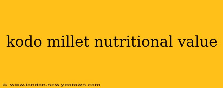 kodo millet nutritional value