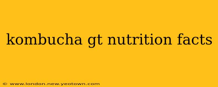 kombucha gt nutrition facts