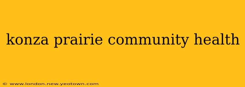 konza prairie community health