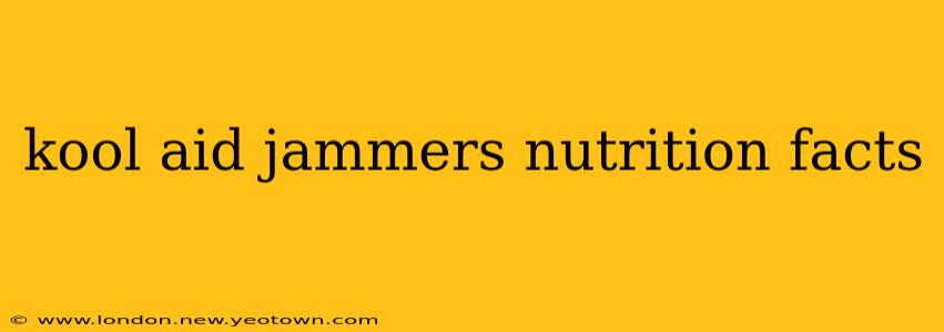 kool aid jammers nutrition facts
