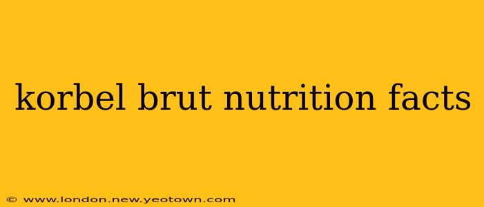 korbel brut nutrition facts